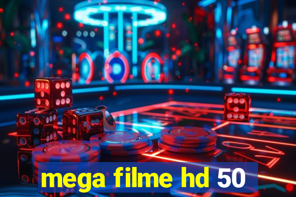 mega filme hd 50